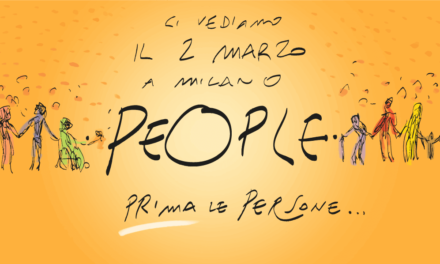 People – Prima le Persone: il 2 marzo a Milano  per un mondo che metta al centro le persone.