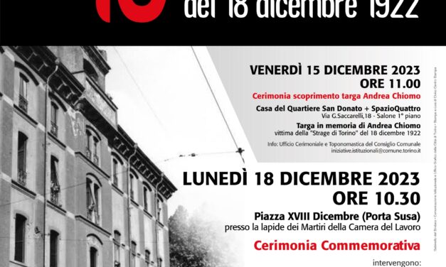 101° ANNIVERSARIO DELLA STRAGE DI TORINO DEL 18 DICEMBRE 1922